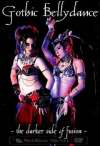Gothic Belly Dance Performance
